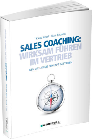 Buchcover Sales Coaching: Wirksam führen im Vertrieb | Klaus Kissel | EAN 9783864510663 | ISBN 3-86451-066-X | ISBN 978-3-86451-066-3