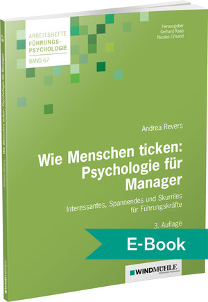 Buchcover Wie Menschen ticken: Psychologie für Manager | Andrea Revers | EAN 9783864510847 | ISBN 3-86451-084-8 | ISBN 978-3-86451-084-7