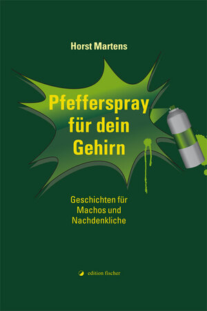 Buchcover Pfefferspray für dein Gehirn | Horst Martens | EAN 9783864550928 | ISBN 3-86455-092-0 | ISBN 978-3-86455-092-8