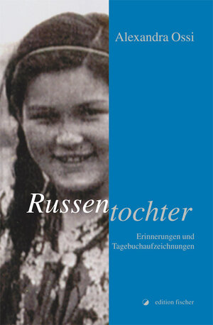 Buchcover Russentochter | Alexandra Ossi | EAN 9783864557156 | ISBN 3-86455-715-1 | ISBN 978-3-86455-715-6