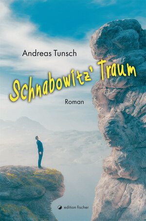Buchcover Schnabowitz' Traum | Andreas Tunsch | EAN 9783864557965 | ISBN 3-86455-796-8 | ISBN 978-3-86455-796-5