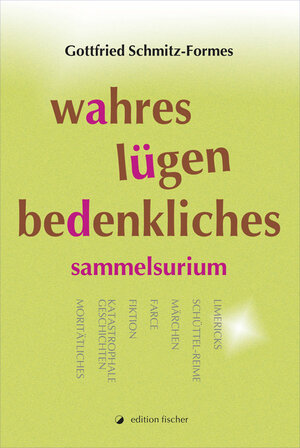 Buchcover Wahres Lügen Bedenkliches | Gottfried Schmitz-Formes | EAN 9783864558658 | ISBN 3-86455-865-4 | ISBN 978-3-86455-865-8