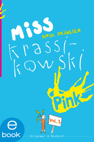 Buchcover Miss Krassikowski Vol. 3 | Anja Fröhlich | EAN 9783864560125 | ISBN 3-86456-012-8 | ISBN 978-3-86456-012-5