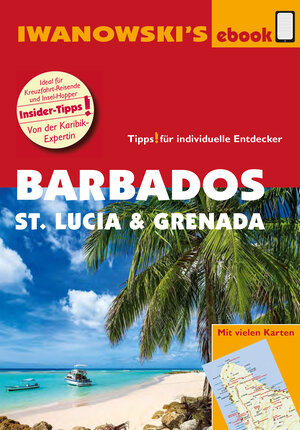 Buchcover Barbados, St. Lucia und Grenada – Individualreiseführer | Heidrun Brockmann | EAN 9783864572265 | ISBN 3-86457-226-6 | ISBN 978-3-86457-226-5