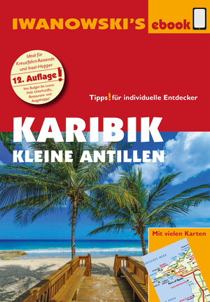 Buchcover Karibik - Kleine Antillen - Reiseführer von Iwanowski | Heidrun Brockmann | EAN 9783864573613 | ISBN 3-86457-361-0 | ISBN 978-3-86457-361-3