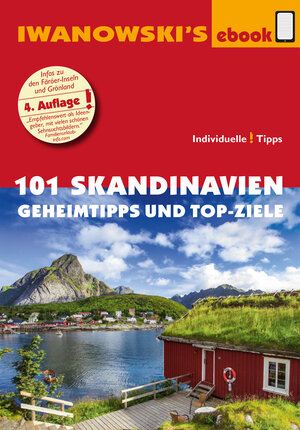Buchcover 101 Skandinavien – Reiseführer von Iwanowski | Gerhard Austrup | EAN 9783864573941 | ISBN 3-86457-394-7 | ISBN 978-3-86457-394-1