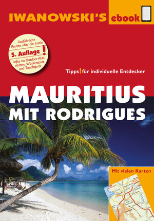 Buchcover Mauritius mit Rodrigues - Reiseführer von Iwanowski | Stefan Blank | EAN 9783864573972 | ISBN 3-86457-397-1 | ISBN 978-3-86457-397-2
