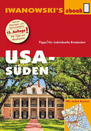 Buchcover USA Süden - Reiseführer von Iwanowski | Dirk Kruse-Etzbach | EAN 9783864574184 | ISBN 3-86457-418-8 | ISBN 978-3-86457-418-4