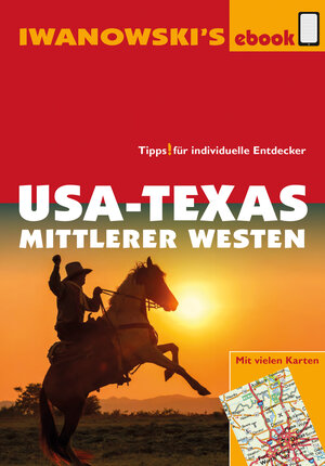 Buchcover USA-Texas und Mittlerer Westen - Reiseführer von Iwanowski | Margit Brinke | EAN 9783864574306 | ISBN 3-86457-430-7 | ISBN 978-3-86457-430-6