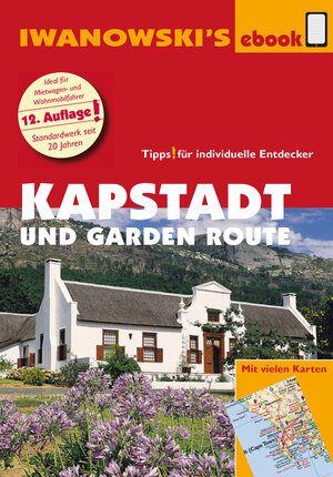 Buchcover Kapstadt und Garden Route - Reiseführer von Iwanowski | Dirk Kruse-Etzbach | EAN 9783864574443 | ISBN 3-86457-444-7 | ISBN 978-3-86457-444-3