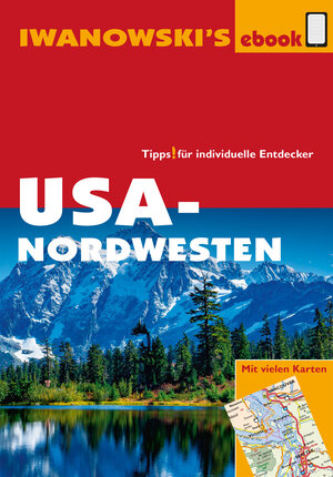 Buchcover USA-Nordwesten - Reiseführer von Iwanowski | Dr. Margit Brinke | EAN 9783864574511 | ISBN 3-86457-451-X | ISBN 978-3-86457-451-1