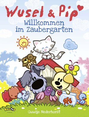 Buchcover Wusel und Pip - Willkommen im Zaubergarten | Guusje Nederhorst | EAN 9783864582073 | ISBN 3-86458-207-5 | ISBN 978-3-86458-207-3