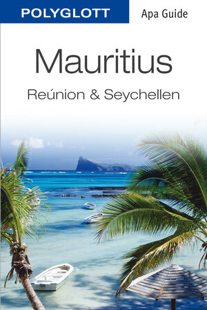 Buchcover POLYGLOTT Apa Guide Mauritius – Réunion – Seychellen  | EAN 9783864590153 | ISBN 3-86459-015-9 | ISBN 978-3-86459-015-3