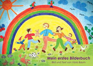 Buchcover Mein erstes Bilderbuch | Viola Baum | EAN 9783864603129 | ISBN 3-86460-312-9 | ISBN 978-3-86460-312-9