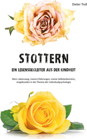 Buchcover STOTTERN | Dieter Troll | EAN 9783864604515 | ISBN 3-86460-451-6 | ISBN 978-3-86460-451-5