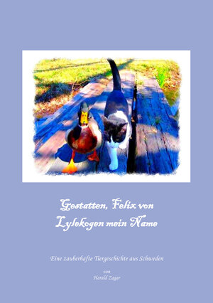 Buchcover Gestatten, Felix von Lylekogen mein Name | Harald Zagar | EAN 9783864605482 | ISBN 3-86460-548-2 | ISBN 978-3-86460-548-2