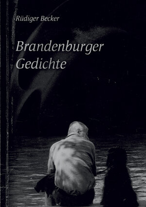 Buchcover Brandenburger Gedichte | Rüdiger Becker | EAN 9783864609084 | ISBN 3-86460-908-9 | ISBN 978-3-86460-908-4