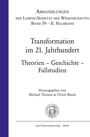 Buchcover Transformation im 21. Jahrhundert. Theorie – Geschichte – Fallstudien  | EAN 9783864640896 | ISBN 3-86464-089-X | ISBN 978-3-86464-089-6