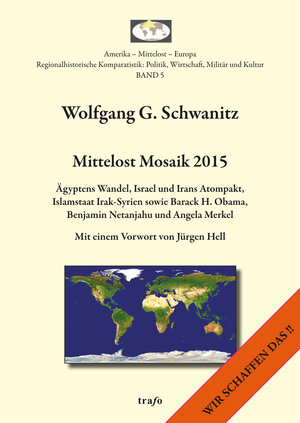 Buchcover Mittelost Mosaik / Mittelost Mosaik 2015 | Wolfgang G. Schwanitz | EAN 9783864641039 | ISBN 3-86464-103-9 | ISBN 978-3-86464-103-9