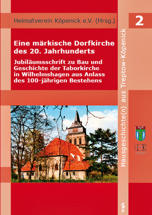 Buchcover Eine märkische Dorfkirche des 20. Jahrhunderts | Barbara Schwantes | EAN 9783864650000 | ISBN 3-86465-000-3 | ISBN 978-3-86465-000-0