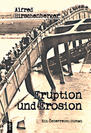 Buchcover Eruption und Erosion | Alfred Hirschenberger | EAN 9783864650116 | ISBN 3-86465-011-9 | ISBN 978-3-86465-011-6