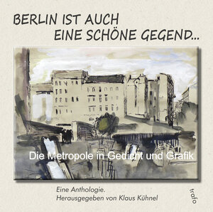 Buchcover Berlin ist auch eine schöne Gegend ... | Gerd Adloff | EAN 9783864650758 | ISBN 3-86465-075-5 | ISBN 978-3-86465-075-8