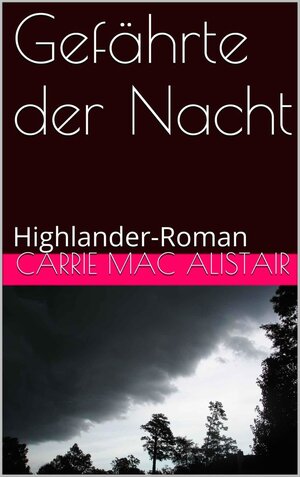 Buchcover Gefährte der Nacht | Carrie MacAlistair | EAN 9783864660832 | ISBN 3-86466-083-1 | ISBN 978-3-86466-083-2