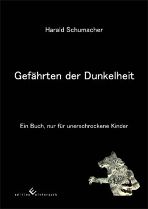 Buchcover Gefährten der Dunkelheit | Harald Schumacher | EAN 9783864681547 | ISBN 3-86468-154-5 | ISBN 978-3-86468-154-7