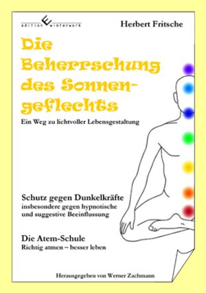 Buchcover Die Beherrschung des Sonnengeflechts | Herbert Fritsche | EAN 9783864682254 | ISBN 3-86468-225-8 | ISBN 978-3-86468-225-4