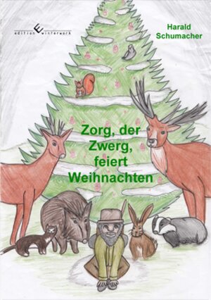 Buchcover Zorg, der Zwerg, feiert Weihnachten | Harald Schumacher | EAN 9783864682933 | ISBN 3-86468-293-2 | ISBN 978-3-86468-293-3