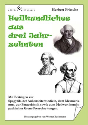Buchcover Heilkundliches aus drei Jahrzehnten | Herbert Fritsche | EAN 9783864682971 | ISBN 3-86468-297-5 | ISBN 978-3-86468-297-1
