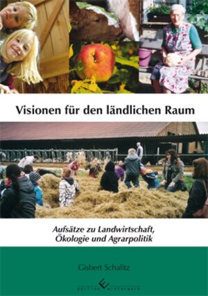 Buchcover Visionen für den ländlichen Raum | Gisbert Schalitz | EAN 9783864684241 | ISBN 3-86468-424-2 | ISBN 978-3-86468-424-1