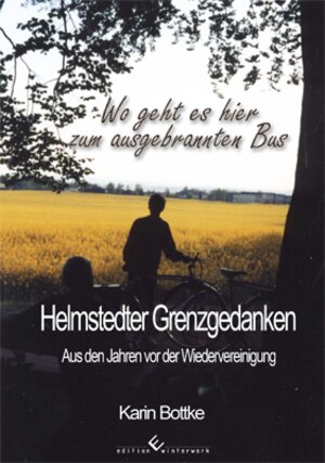 Buchcover Wo geht es hier zum ausgebrannten Bus? | Karin Bottke | EAN 9783864685125 | ISBN 3-86468-512-5 | ISBN 978-3-86468-512-5