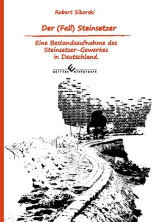 Buchcover Der Fall Steinsetzer | Robert Sikorski | EAN 9783864685330 | ISBN 3-86468-533-8 | ISBN 978-3-86468-533-0