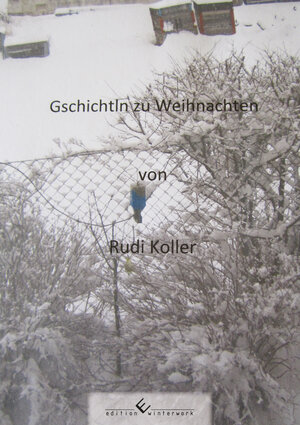 Buchcover Gschichtln zu Weihnachten | Rudi Koller | EAN 9783864687617 | ISBN 3-86468-761-6 | ISBN 978-3-86468-761-7