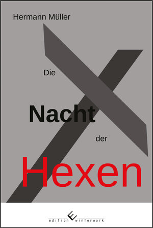 Buchcover Die Nacht der Hexen | Hermann Müller | EAN 9783864688218 | ISBN 3-86468-821-3 | ISBN 978-3-86468-821-8