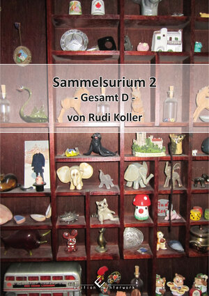 Buchcover Sammelsurium 2 - Gesamt D - | Rudi Koller | EAN 9783864689161 | ISBN 3-86468-916-3 | ISBN 978-3-86468-916-1
