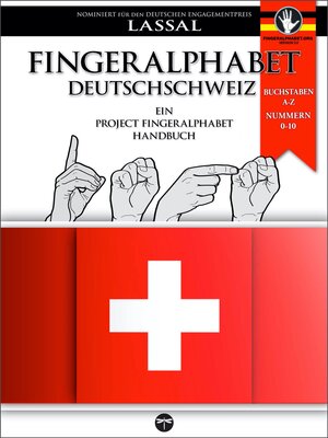 Buchcover Fingeralphabet Deutschschweiz – Ein Project FingerAlphabet Handbuch | S.T. Lassal | EAN 9783864690655 | ISBN 3-86469-065-X | ISBN 978-3-86469-065-5