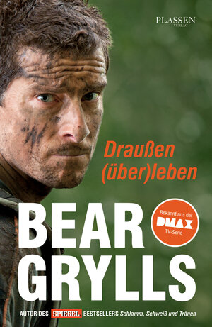 Buchcover Draußen (über)leben | Bear Grylls | EAN 9783864701153 | ISBN 3-86470-115-5 | ISBN 978-3-86470-115-3