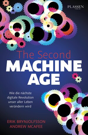 Buchcover The Second Machine Age | Erik Brynjolfsson | EAN 9783864702112 | ISBN 3-86470-211-9 | ISBN 978-3-86470-211-2