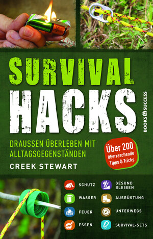 Buchcover Survival Hacks | Creek Stewart | EAN 9783864704307 | ISBN 3-86470-430-8 | ISBN 978-3-86470-430-7