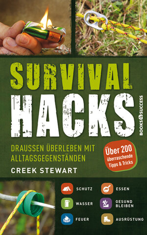 Buchcover Survival Hacks | Creek Stewart | EAN 9783864704314 | ISBN 3-86470-431-6 | ISBN 978-3-86470-431-4