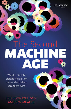 Buchcover The Second Machine Age | Erik Brynjolfsson | EAN 9783864705946 | ISBN 3-86470-594-0 | ISBN 978-3-86470-594-6