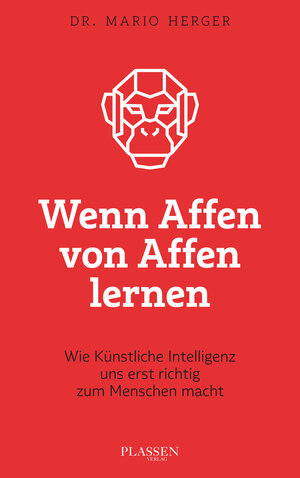 Buchcover Wenn Affen von Affen lernen | Mario Herger | EAN 9783864706493 | ISBN 3-86470-649-1 | ISBN 978-3-86470-649-3