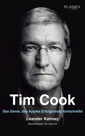 Buchcover Tim Cook | Leander Kahney | EAN 9783864706516 | ISBN 3-86470-651-3 | ISBN 978-3-86470-651-6