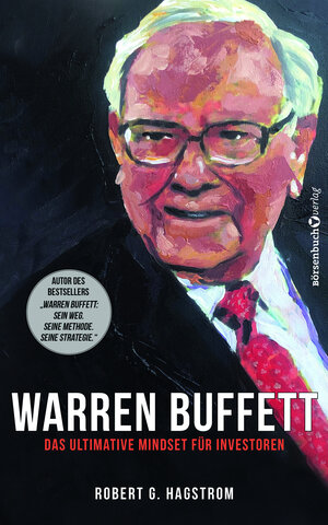Buchcover Warren Buffett: Das ultimative Mindset für Investoren | Robert G. Hagstrom | EAN 9783864707537 | ISBN 3-86470-753-6 | ISBN 978-3-86470-753-7