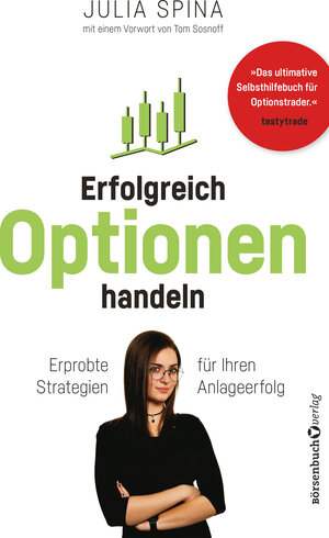 Buchcover Erfolgreich Optionen handeln | Julia Spina | EAN 9783864709012 | ISBN 3-86470-901-6 | ISBN 978-3-86470-901-2
