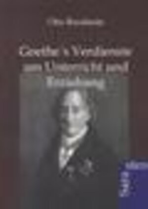 Buchcover Goethes Verdienste um Unterricht und Erziehung | Otto Boodstein | EAN 9783864710391 | ISBN 3-86471-039-1 | ISBN 978-3-86471-039-1