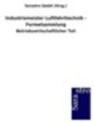 Buchcover Industriemeister Luftfahrttechnik - Formelsammlung | Sarastro GmbH (Hrsg.) | EAN 9783864713040 | ISBN 3-86471-304-8 | ISBN 978-3-86471-304-0