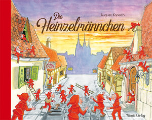 Buchcover Die Heinzelmännchen | August Kopisch | EAN 9783864722035 | ISBN 3-86472-203-9 | ISBN 978-3-86472-203-5